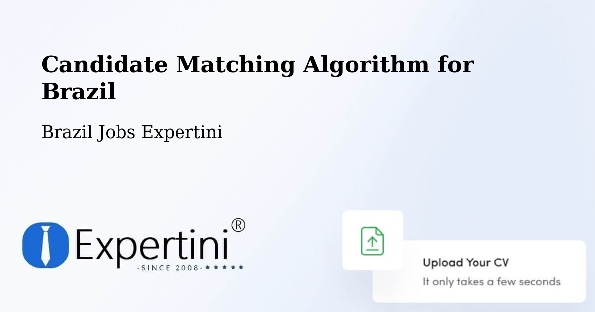 Candidate Matching Algorithm Overview – Propriá - Brazil Jobs Expertini
