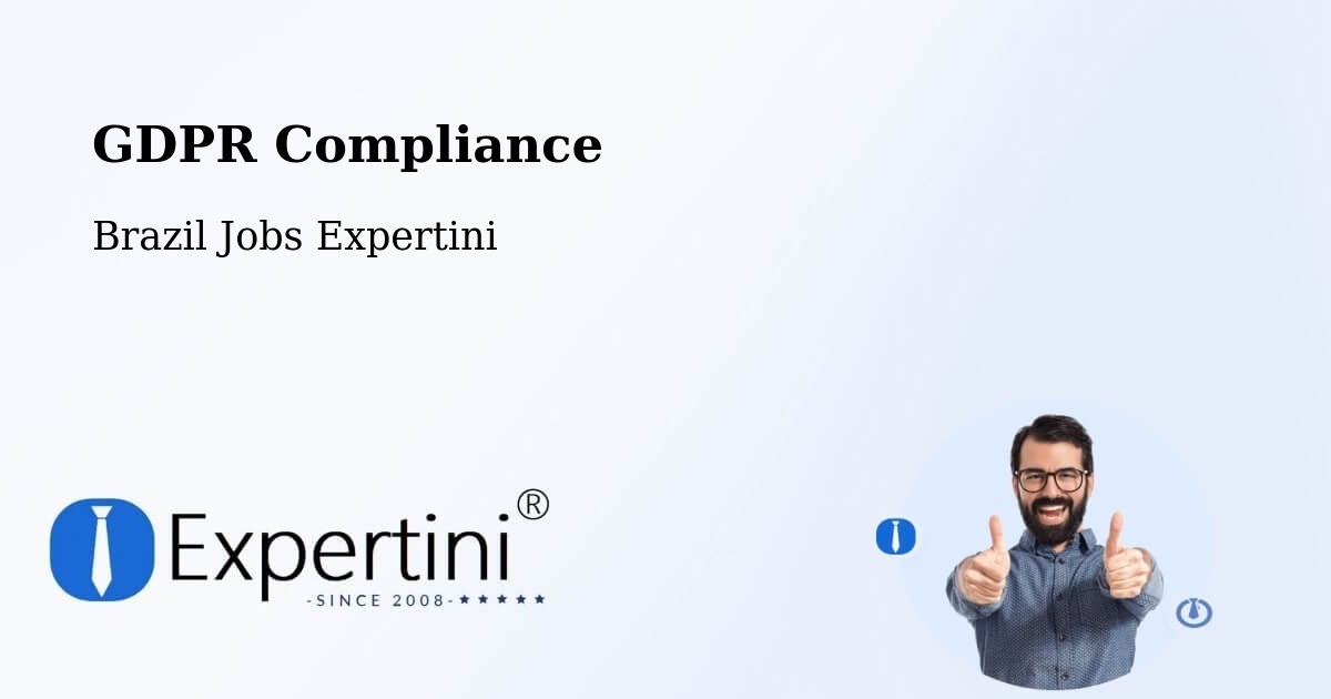 EU GDPR Compliance Statement – Propriá - Brazil Jobs Expertini
