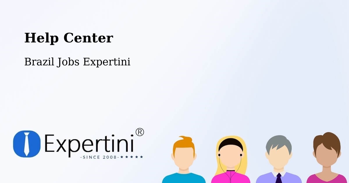 Help Center – Propriá - Brazil Jobs Expertini