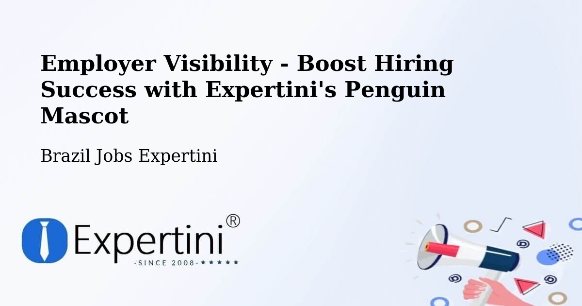 CV and Resume Visibility Optimization – Propriá - Brazil Jobs Expertini